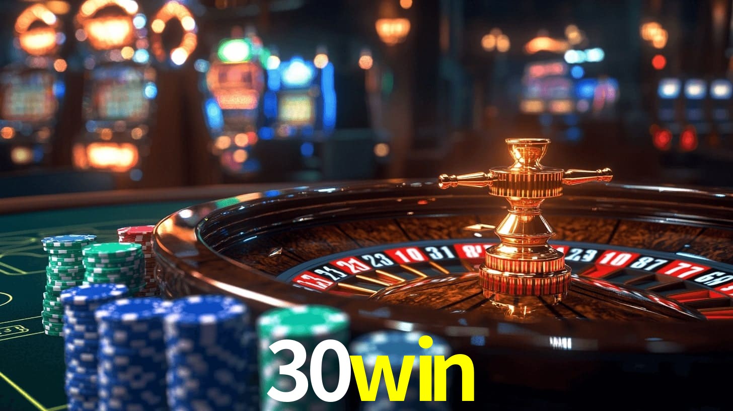 30win: Jogos de Caça-Níqueis-Altas Recompensas, Roleta-Velocidade, Blackjack-Desafios Máximos